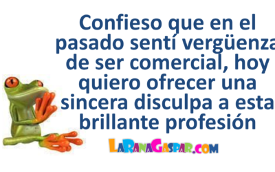 Rompiendo Estereotipos: El Orgullo de Ser Comercial y mi Perdón a esta Brillante Profesión